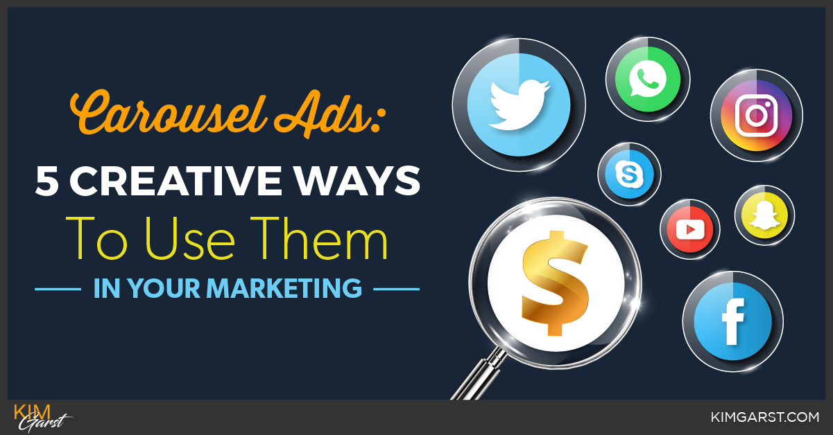Carousel Ads 5 Creative Ways To Use Them In Your Marketing Kim